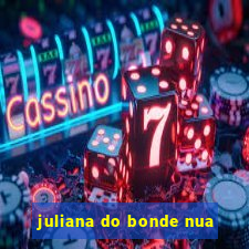 juliana do bonde nua